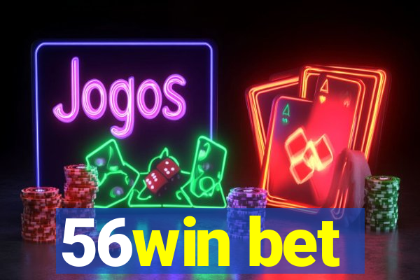 56win bet